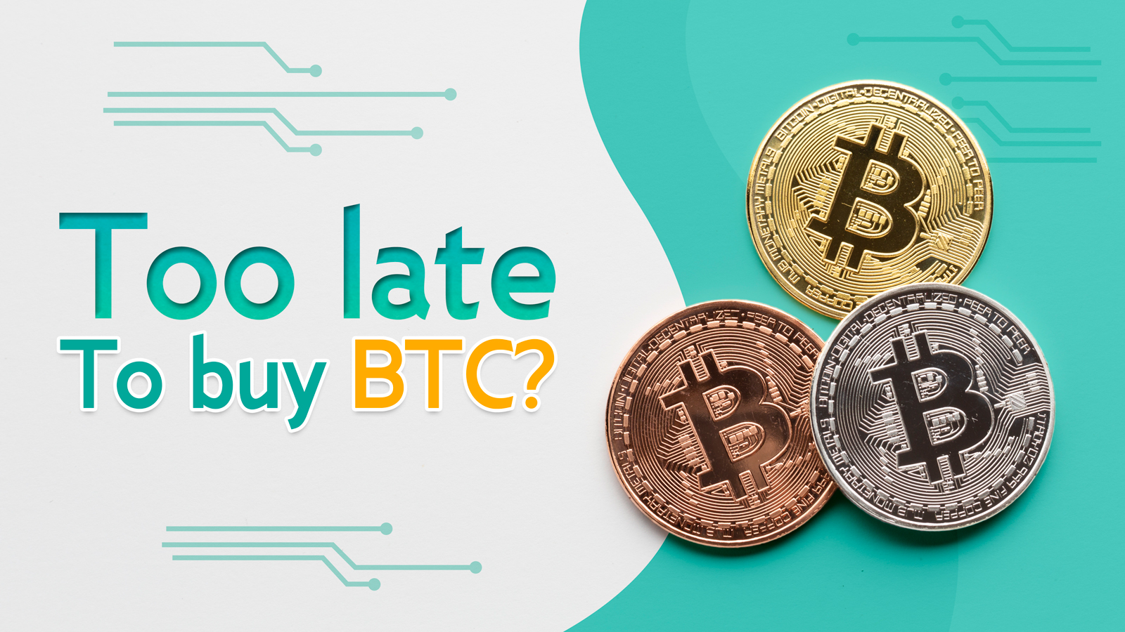 When will it be too late to invest in Bitcoin?